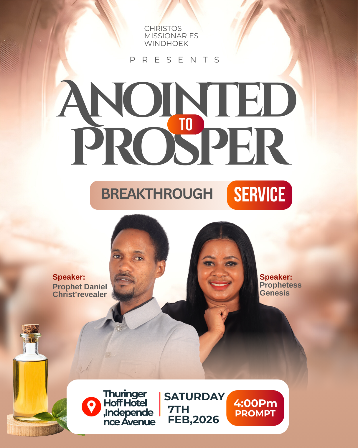 Christos missionaries WINDHOEK    ANOINTED TO PROSPER (Anointing service )   God have empowered you for succees Join Prophet Daniel Christ'revealer and prophetess Genesis for the Anointing service this Saturday 7th February for the Breaking through servic